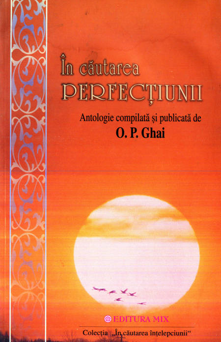 O.P. Ghai - În căutarea perfecțiunii