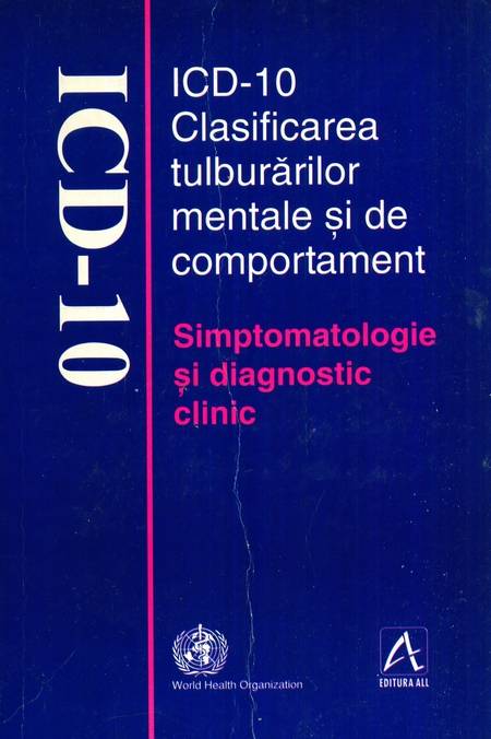 ICD-10 - Clasificarea tulburărilor mentale și de comportament