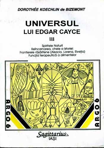 Dorothee Koechlin - Universul lui Edgar Cayce (vol. IV)