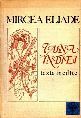 Mircea Eliade - Taina Indiei