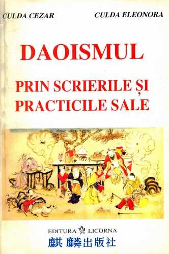 Cezar Culda - Daoismul, prin scrierile şi practicile sale