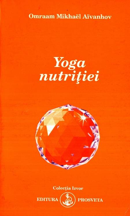 Omraam Mikhael Aivanhov - Yoga nutriției